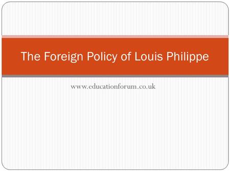 The Foreign Policy of Louis Philippe