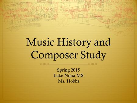 Music History and Composer Study