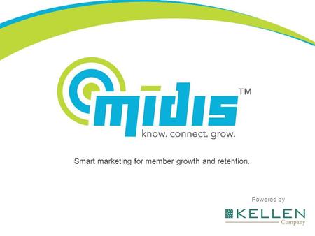 Powered by Smart marketing for member growth and retention.