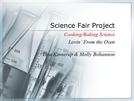 Science Fair Project Cooking/Baking Science Lovin’ From the Oven