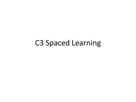 C3 Spaced Learning.