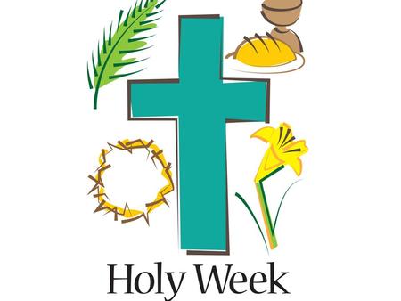 Holy Week The slides that follow provide material that reminds us of the significance of Holy Week A film Paintings Sculpture Extracts from the Gospel.