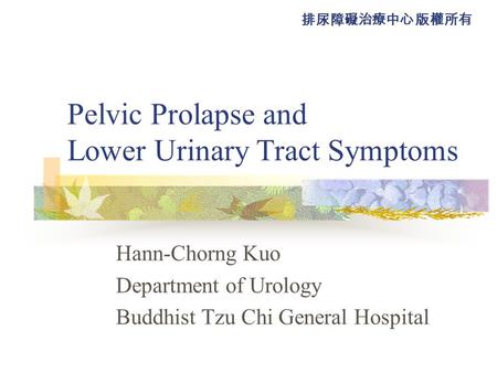 Pelvic Prolapse and Lower Urinary Tract Symptoms