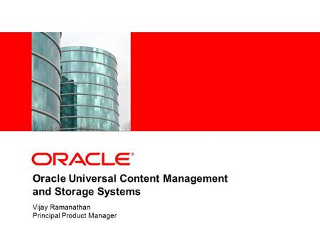Oracle Universal Content Management and Storage Systems
