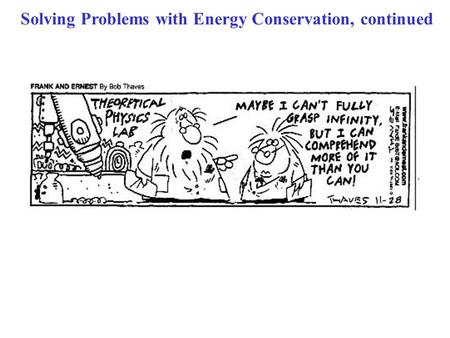 Solving Problems with Energy Conservation, continued.