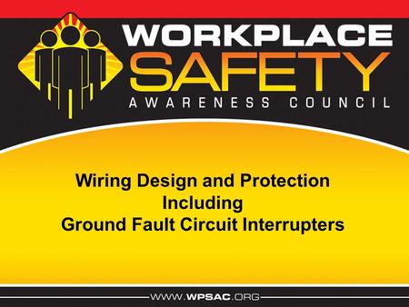 Wiring Design and Protection Including Ground Fault Circuit Interrupters.