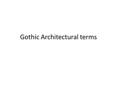 Gothic Architectural terms. Figure 18-12 Cutaway view of a typical French Gothic cathedral (John Burge). (1) pinnacle, (2) flying buttress, (3) vaulting.