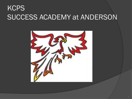 KCPS SUCCESS ACADEMY at ANDERSON