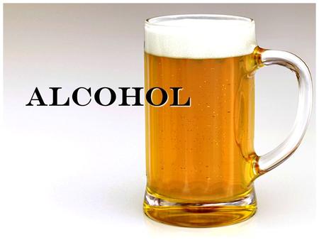 ALCOHOL. INTRODUCTION Alcohol is a drug that slows the brain down. It is created when grains, fruits or vegetables are fermented (turning the sugars into.