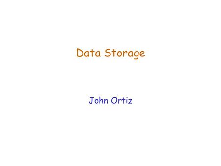 Data Storage John Ortiz. Lecture 17Data Storage2 Overview  Database stores data on secondary storage  Disk has distinct storage and access characteristics.