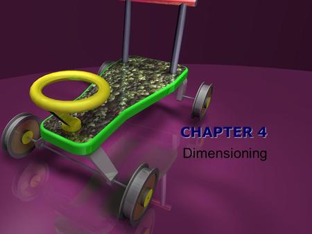 CHAPTER 4 Dimensioning.