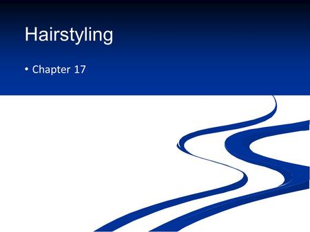 Hairstyling Chapter 17.