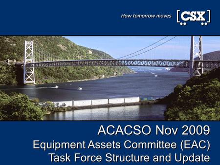 1 ACACSO Nov 2009 Equipment Assets Committee (EAC) Task Force Structure and Update.