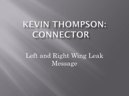 Left and Right Wing Leak Message.  In high temperatures, there is a high frequency and instances of “nuisance messages”. This is caused by hot air in.