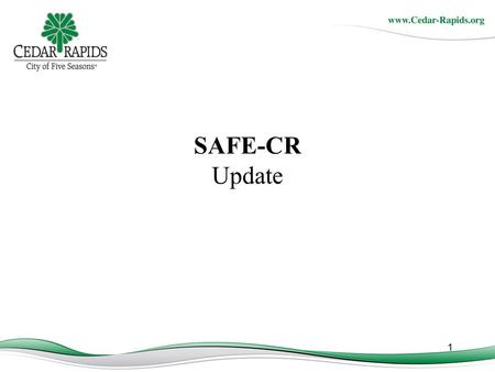 SAFE-CR Update 1. 2 Objectives of Today’s Presentation Rental Business Training Overview of Nuisance Property data Results.