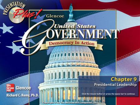 Splash Screen Contents Chapter Focus Section 1Section 1Presidential Powers Section 2Section 2Roles of the President Section 3Section 3Styles of Leadership.