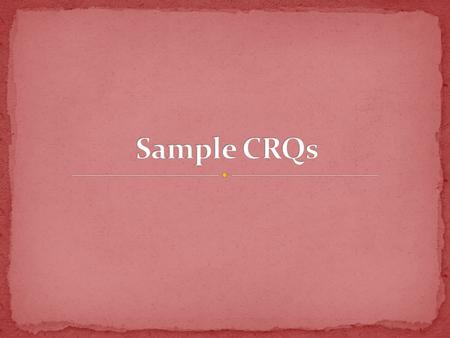 Sample CRQs.