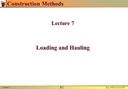 Lecture 7 Loading and Hauling