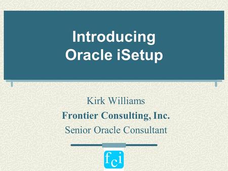 Introducing Oracle iSetup