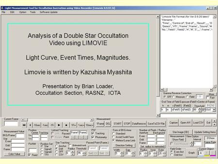 Limovie for Lunar Occultations - 1 1 Analysis of a Double Star Occultation Video using LIMOVIE Light Curve, Event Times, Magnitudes. Limovie is written.