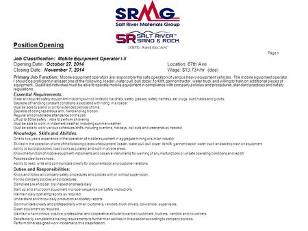 Position Opening Page 1 Job Classification: Mobile Equipment Operator I-II Opening Date: October 27, 2014 Location: 67th Ave Closing Date: November 7,