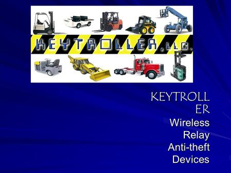 KEYTROLLER Wireless Relay Anti-theft Devices