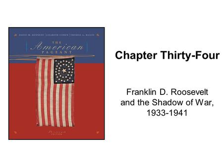 Franklin D. Roosevelt and the Shadow of War,