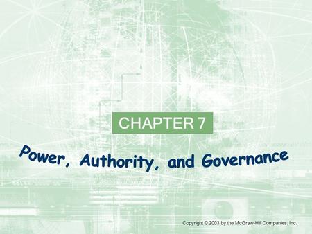 CHAPTER 7 Copyright © 2003 by the McGraw-Hill Companies, Inc.