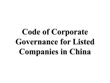 Code of Corporate Governance for Listed Companies in China