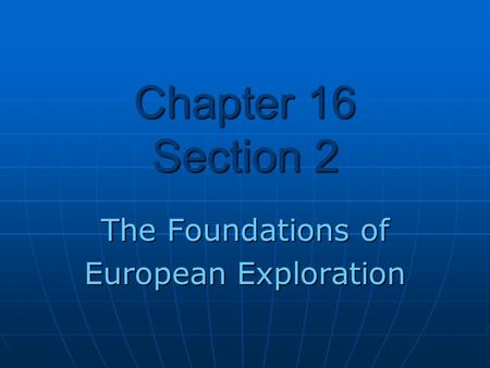 The Foundations of European Exploration