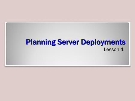 Planning Server Deployments