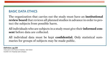Definition, pg 225 Introduction to the Practice of Statistics, Sixth Edition © 2009 W.H. Freeman and Company.