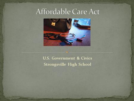 U.S. Government & Civics Strongsville High School.