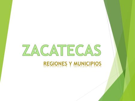 El estado de Zacatecas representa 3.8% de la superficie del país. Y esta conformado por 58 municipios.