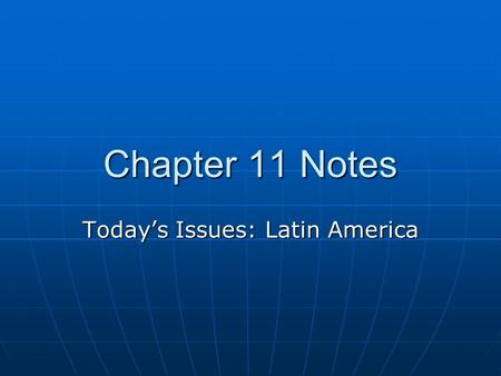 Today’s Issues: Latin America