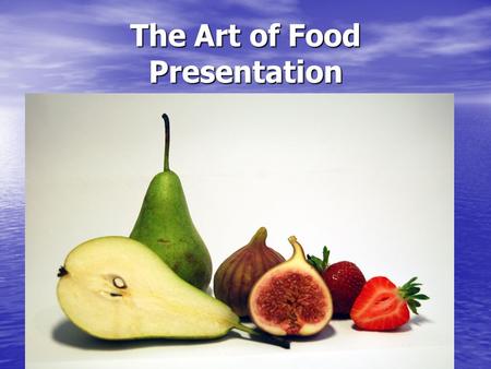 The Art of Food Presentation. Ho l’acquolina in bocca… to make my mouth water.. The presentation of dishes that flatter our sight is not only pleasant.
