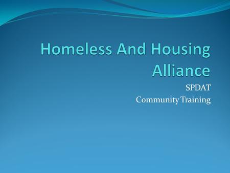 Homeless And Housing Alliance