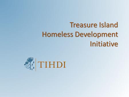Treasure Island Homeless Development Initiative