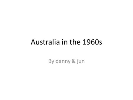 Australia in the 1960s By danny & jun. Fashion Hairstyles In Australia, the 60’s wasn’t just introduced to major fashion changes, but were also introduced.