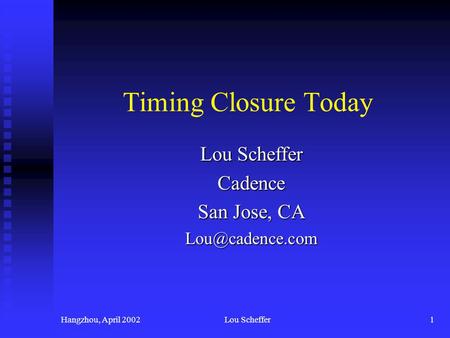 Lou Scheffer Cadence San Jose, CA