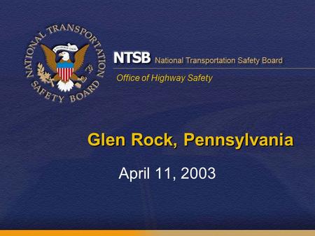 Office of Highway Safety Glen Rock, Pennsylvania April 11, 2003.