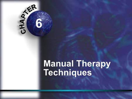 6 Manual Therapy Techniques.