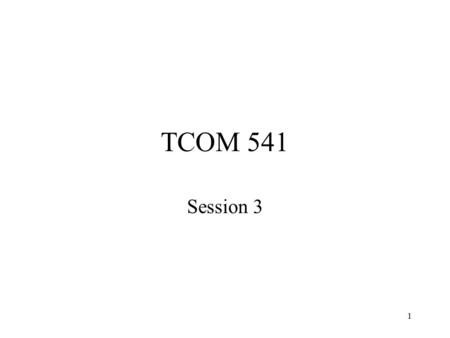 1 TCOM 541 Session 3. 2 MENTOR-II Last session, we talked about routing and how the limitations of routing algorithms introduce complications –They may.