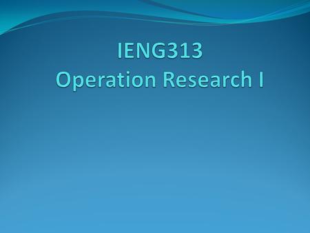 IENG313 Operation Research I