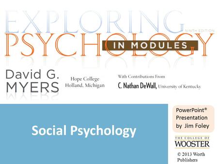 Social Psychology PowerPoint® Presentation by Jim Foley