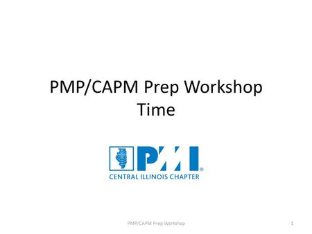 PMP/CAPM Prep Workshop Time