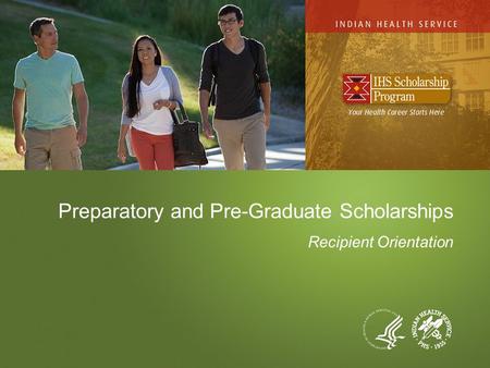 Preparatory and Pre-Graduate Scholarships Recipient Orientation.