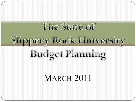 M ARCH 2011. PASSHE Budget Status SRU Comparative Budgets 1 FY 2010-11Fund Sources Tuition$58,951 State Appropriation$35,946 ARRA$3,099 Other$2,279 Auxiliaries.