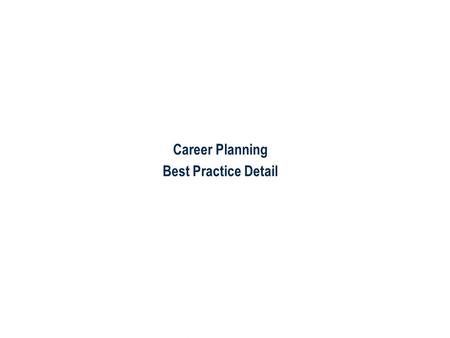 Career Planning Best Practice Detail. 2 Answerthink Overview | June 30, 2003 2 Workshop Content / Agenda Agenda ItemTimeDay Introductions, Objectives.
