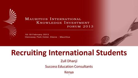 Recruiting International Students Zull Dhanji Success Education Consultants Kenya 1.